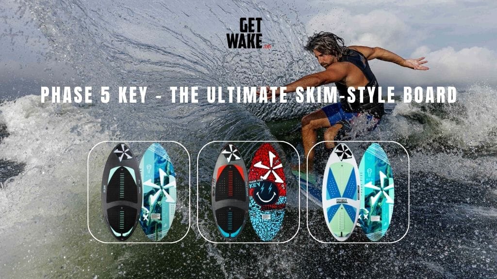 Phase 5 Key – The Ultimate Skim-Style Wakesurf Board